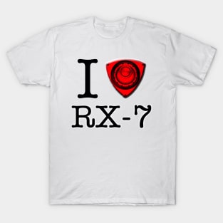 I love RX-7 T-Shirt